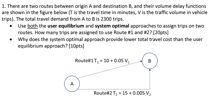 Solved 1. There are two routes between origin A and | Chegg.com