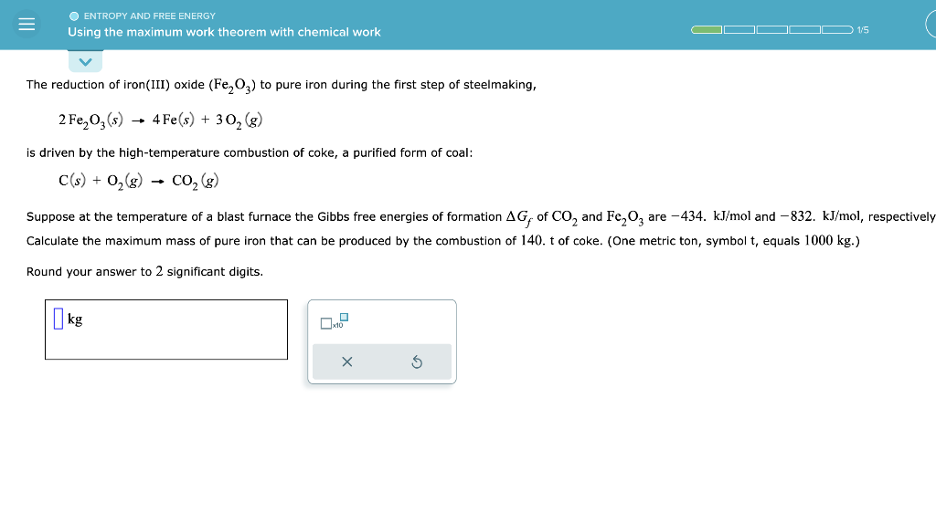 Solved The reduction of iron(III) oxide (Fe2O3 ) to pure