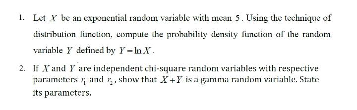 Solved 1. Let X be an exponential random variable with mean | Chegg.com