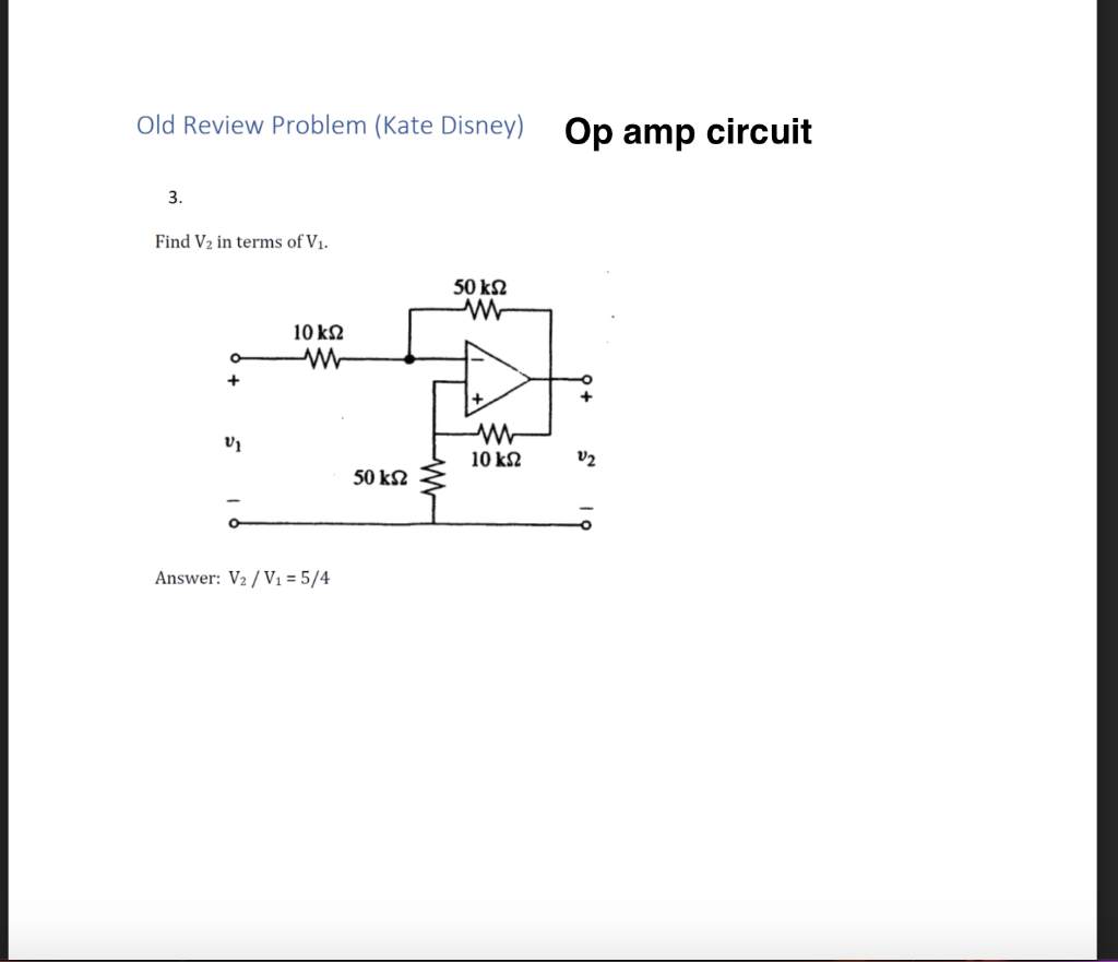 Solved Old Review Problem Kate Disney Op Amp Circuit 3 Chegg Com