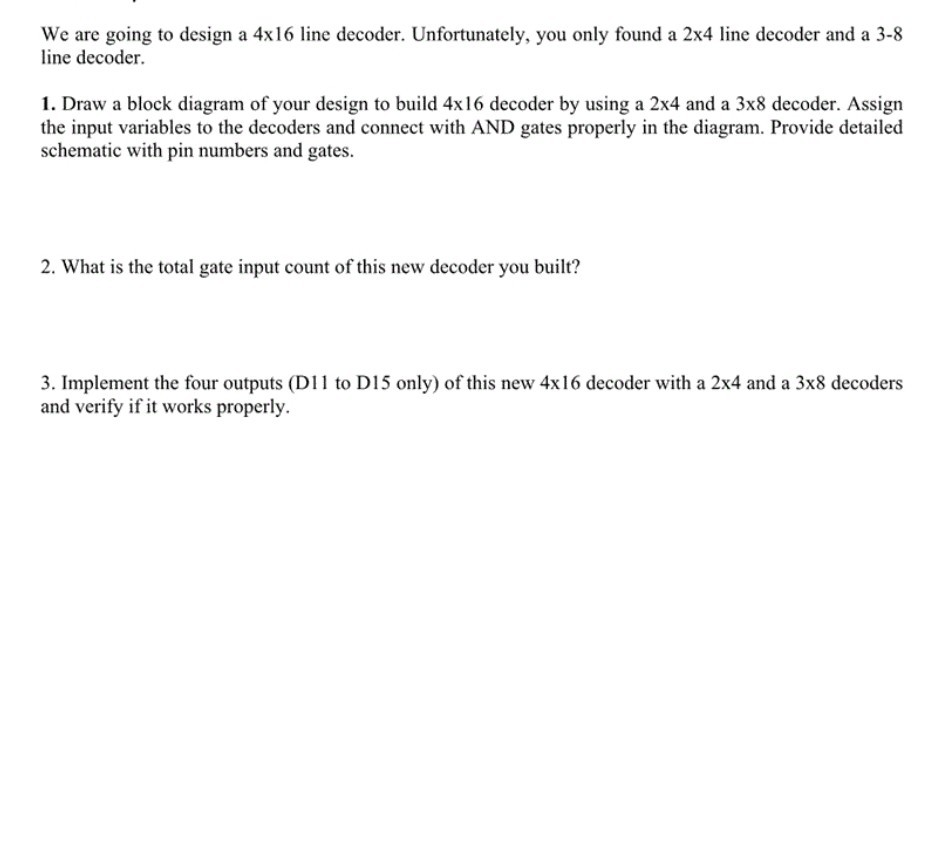 Solved We Are Going To Design A 4x16 Line Decoder Chegg Solved We Are Going To Design A 4x16 Line Decoder Chegg