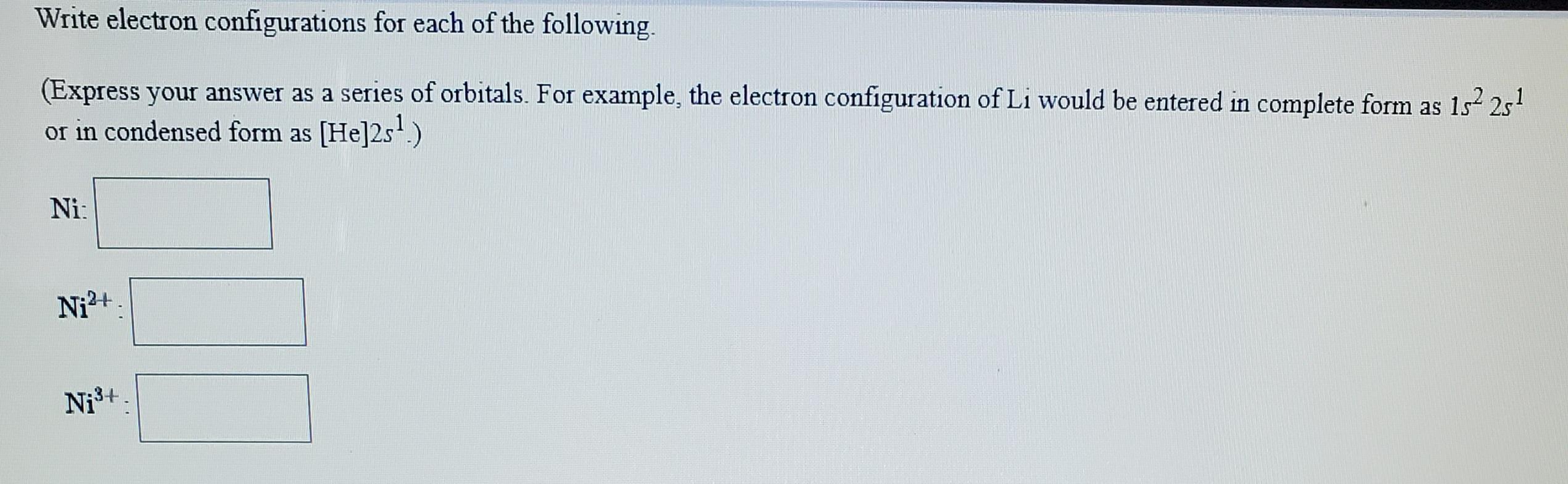 Solved Write electron configurations for each of the | Chegg.com