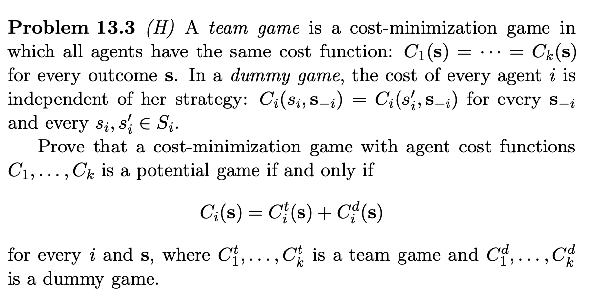 Solved = Problem 13.3 (H) A team game is a cost-minimization | Chegg.com