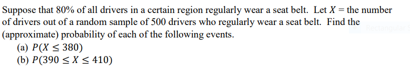 Solved Suppose That 80% Of All Drivers In A Certain Region | Chegg.com