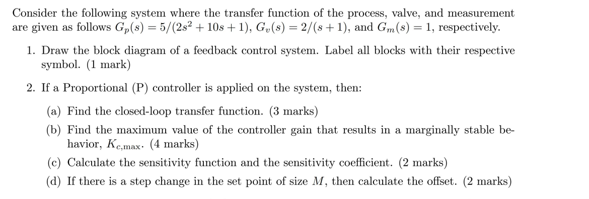 Solved = Consider the following system where the transfer | Chegg.com