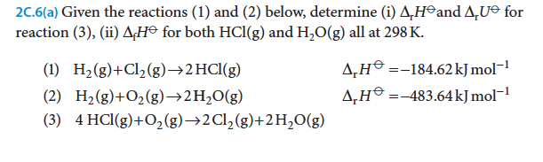 Solved 2C.6(a) Given the reactions (1) and (2) below, | Chegg.com