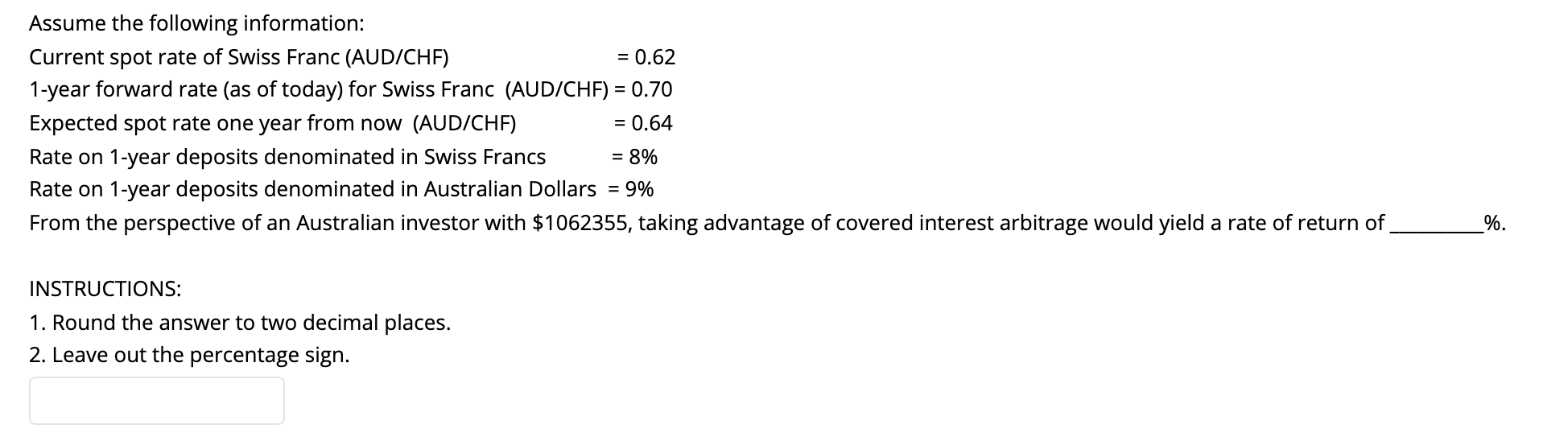 Solved Assume the following information: Current spot rate | Chegg.com