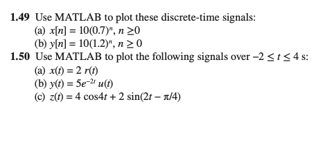 Solved 1.49 Use MATLAB to plot these discrete-time signals: | Chegg.com