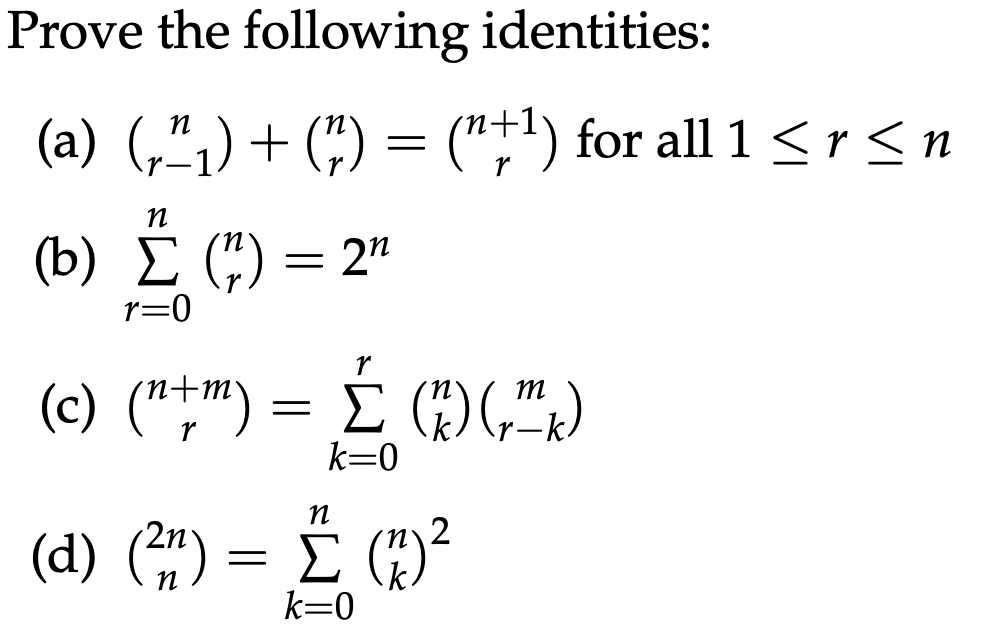 Solved Prove The Following Identities: (a) (,”1) + (7) = | Chegg.com