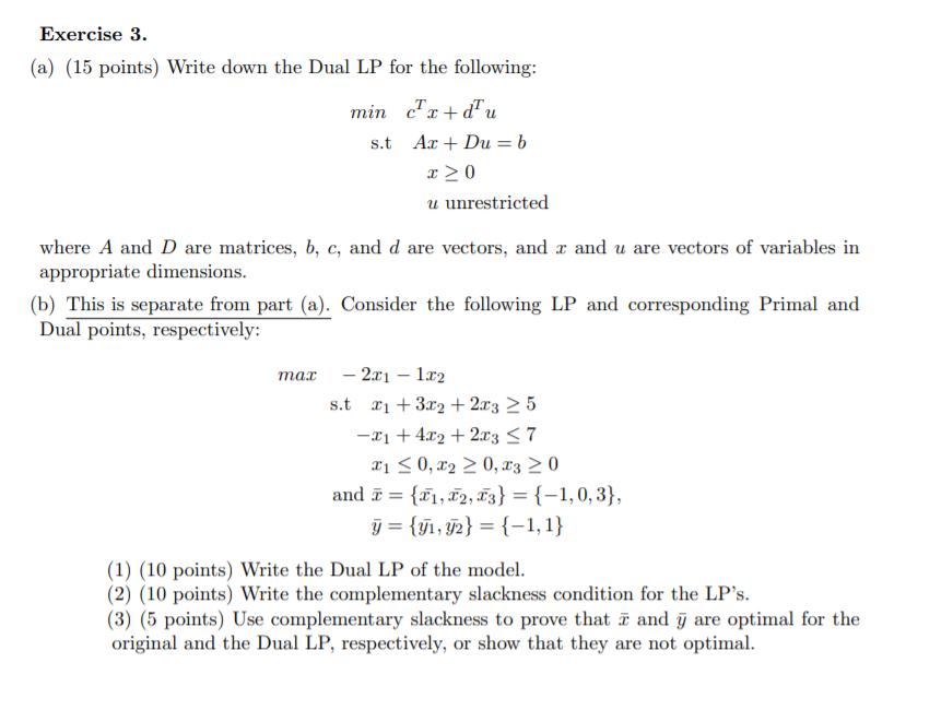 Solved Exercise 3. (a) (15 points) Write down the Dual LP | Chegg.com