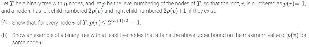 Solved Let T be a binary tree with n nodes, and let p be the | Chegg.com