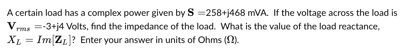 Solved A certain load has a complex power given by | Chegg.com