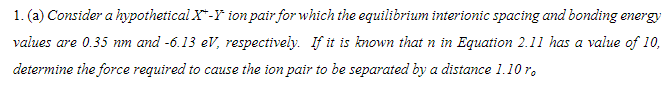 Solved Consider a hypothetical X+ -Y- ion pair for which the | Chegg.com
