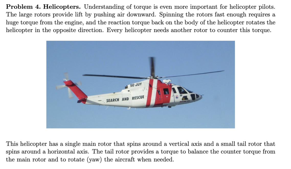 Solved Problem 4. Helicopters. Understanding of torque is