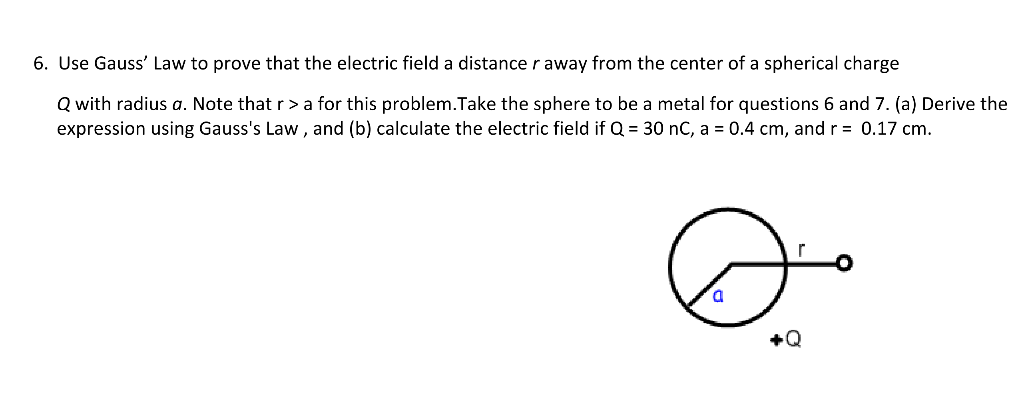 Solved 6. Use Gauss' Law To Prove That The Electric Field A | Chegg.com