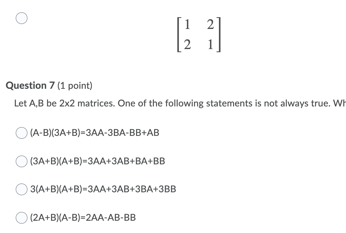 Solved 1 2 2. 1 Question 7 (1 Point) Let A,B Be 2x2 | Chegg.com