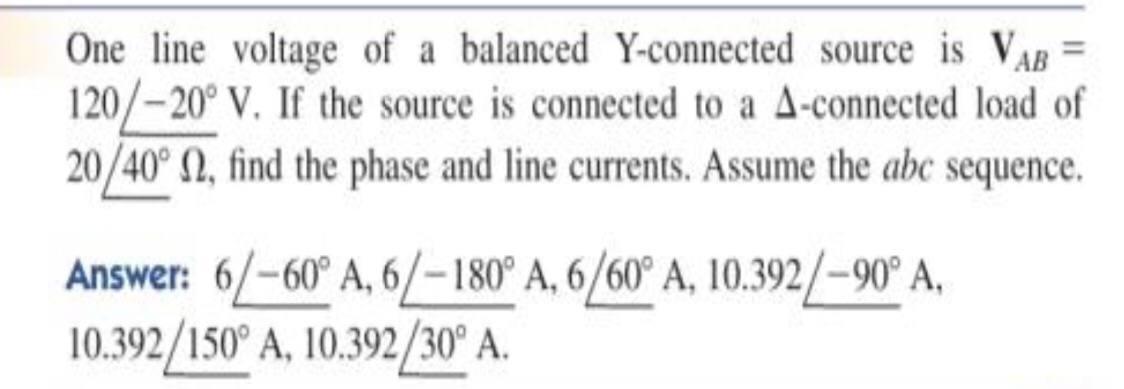 Solved One line voltage of a balanced Y-connected source is | Chegg.com