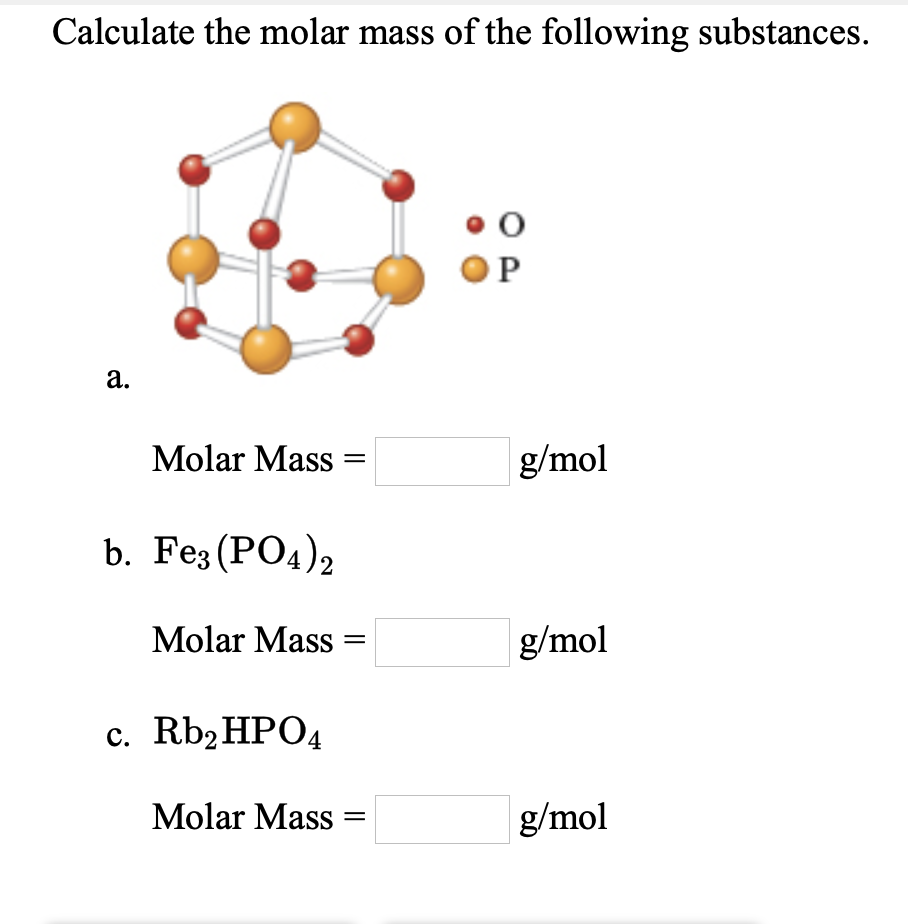 Solved Calculate the molar mass of the following substances.