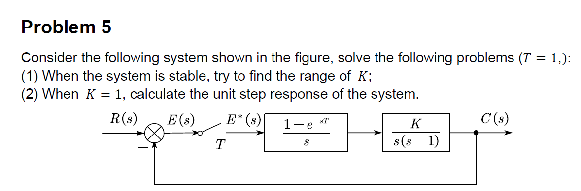 Solved Consider The Following System Shown In The Figure, | Chegg.com