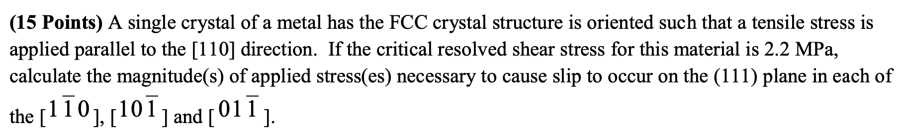 Solved (15 Points) A single crystal of a metal has the FCC | Chegg.com