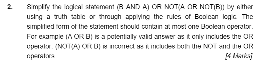 Solved 2. Simplify The Logical Statement (B AND A) OR NOT(A | Chegg.com