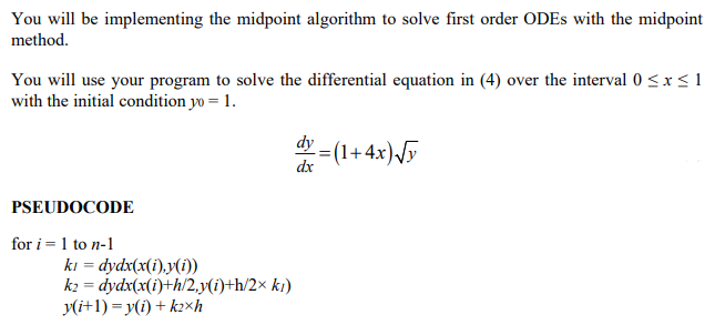 Solved You will be implementing the midpoint algorithm to | Chegg.com