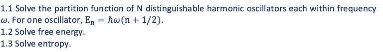 Solved 1.1 Solve the partition function of N distinguishable | Chegg.com