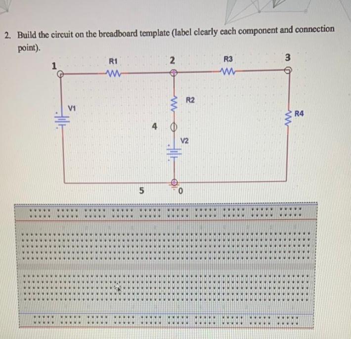 Solved 2. Build the circuit on the breadboard template | Chegg.com