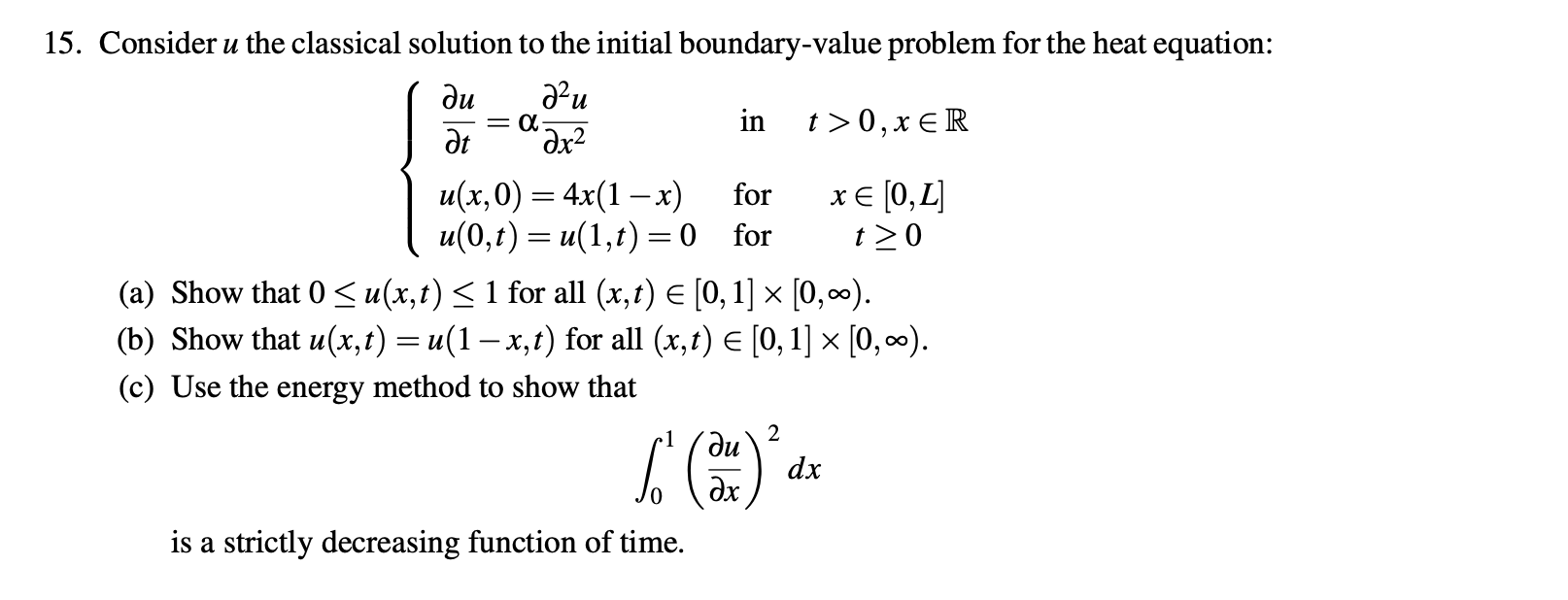 Solved 15. Consider u the classical solution to the initial | Chegg.com