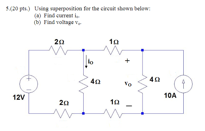 Solved 5.(20 pts.) Using superposition for the circuit shown | Chegg.com