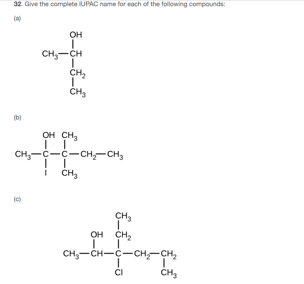 Solved 32. Give the complete IUPAC name for each of the | Chegg.com