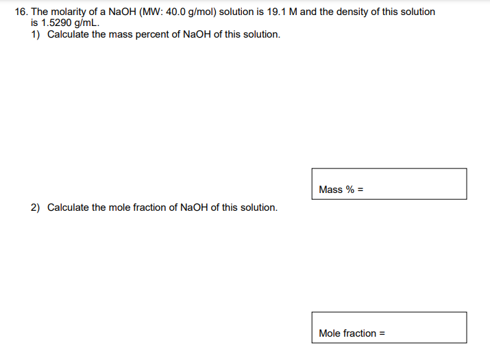 Solved 16. The molarity of a NaOH (MW: 40.0 g/mol) solution | Chegg.com