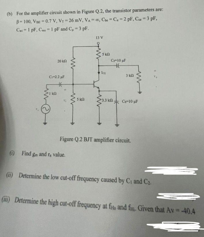 Solved (b) For The Amplifier Circuit Shown In Figure Q.2, | Chegg.com