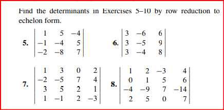 Solved Find the determinants in Exercises 5 10 by row Chegg