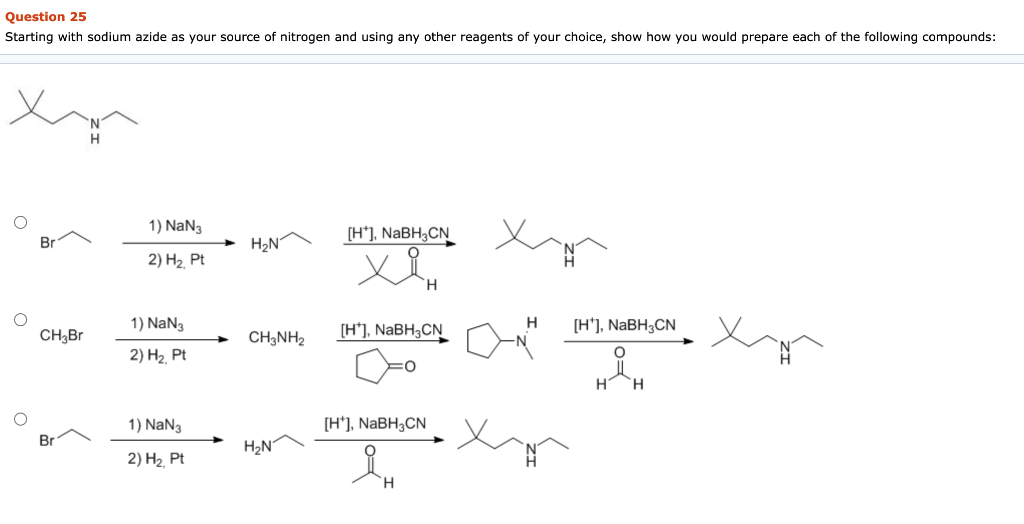 Solved Question 25 Starting with sodium azide as your source