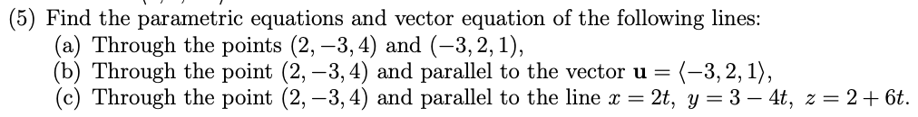 Solved (5) Find The Parametric Equations And Vector Equation | Chegg.com