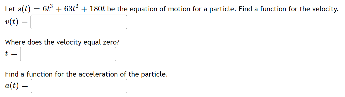 Solved Let \( s(t)=6 t^{3}+63 t^{2}+180 t \) be the equation