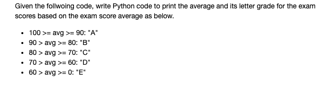 Solved Given the follwoing code, write Python code to print | Chegg.com