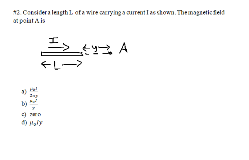 Solved #1. Consider a long straight current carrying wire | Chegg.com