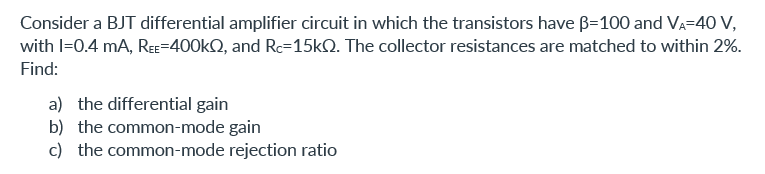 Solved Consider a BJT differential amplifier circuit in | Chegg.com