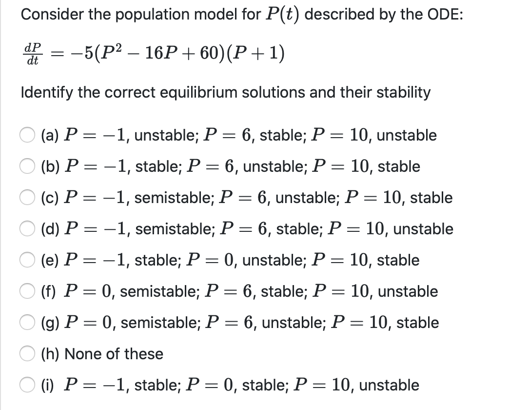 Solved Consider the population model for P(t) described by | Chegg.com