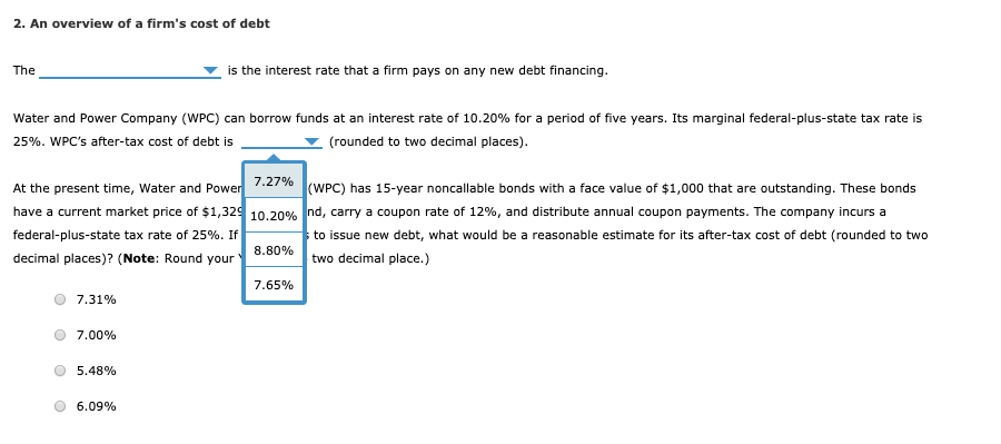 Solved The is the interest rate that a firm pays on any new 