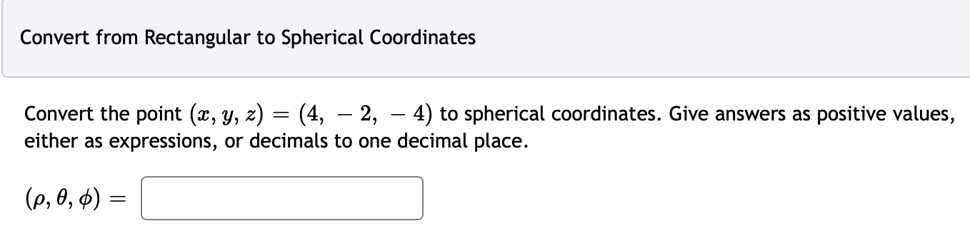 Solved Convert from Rectangular to Spherical Coordinates | Chegg.com