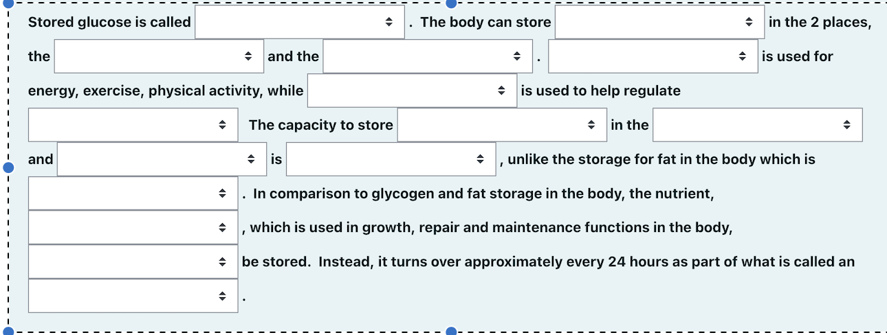 Stored glucose is called
- The body can store
in the 2 places,
the
and the
is used for
energy, exercise, physical activity, w