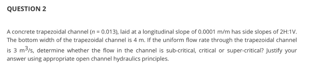 Solved QUESTION 2 A concrete trapezoidal channel (n = | Chegg.com