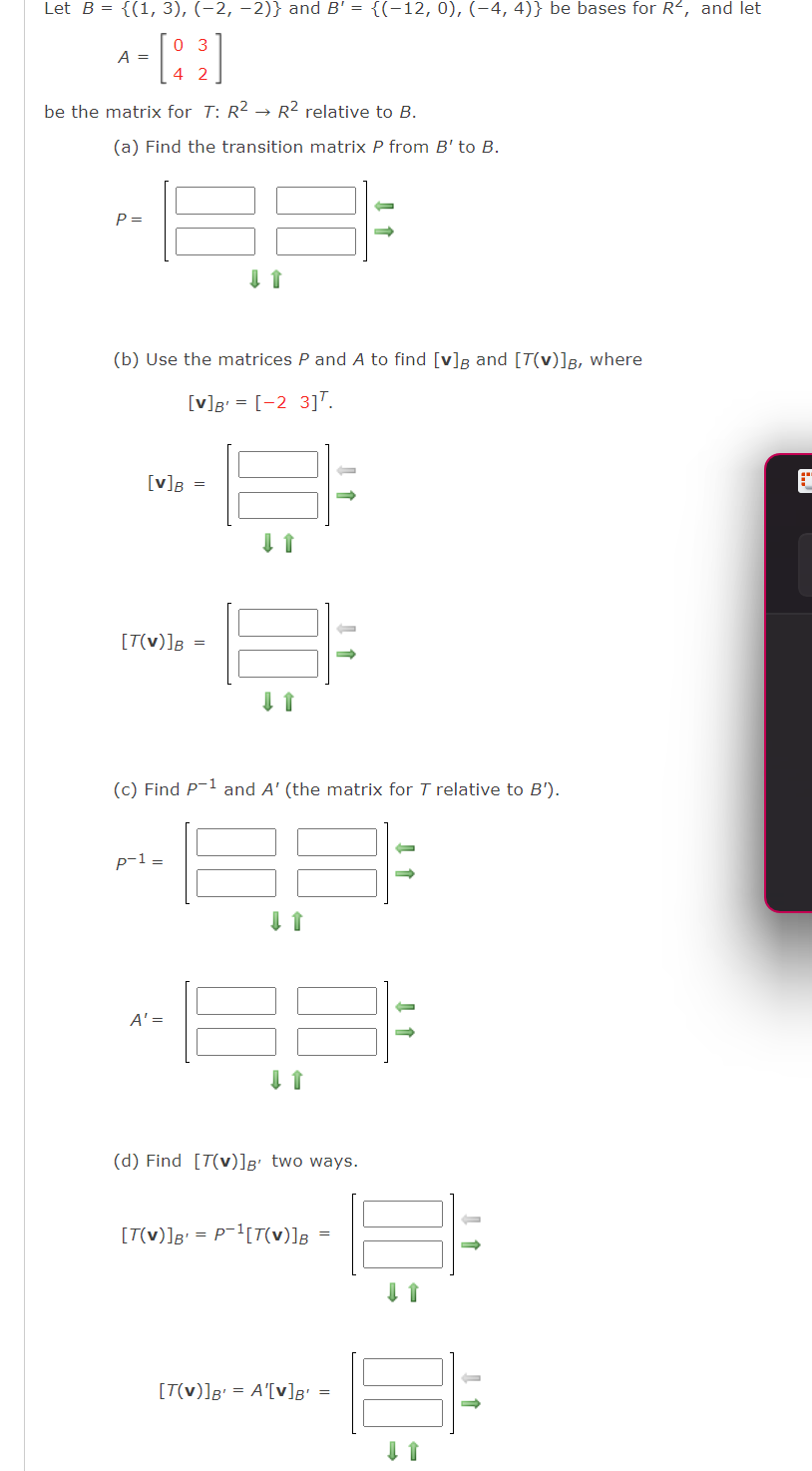 Solved Let B { 1 3 −2 −2 } And B′ { −12 0 −4 4 } Be