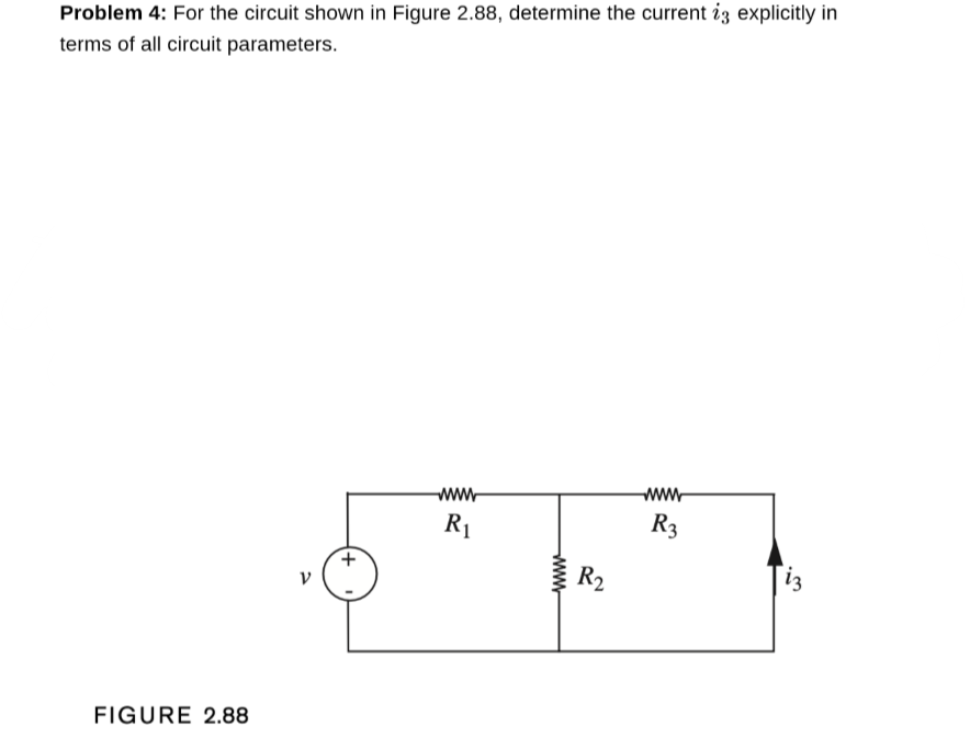 Solved Problem 4: For the circuit shown in Figure 2.88, | Chegg.com