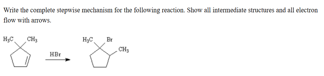 Solved Write the complete stepwise mechanism for the | Chegg.com