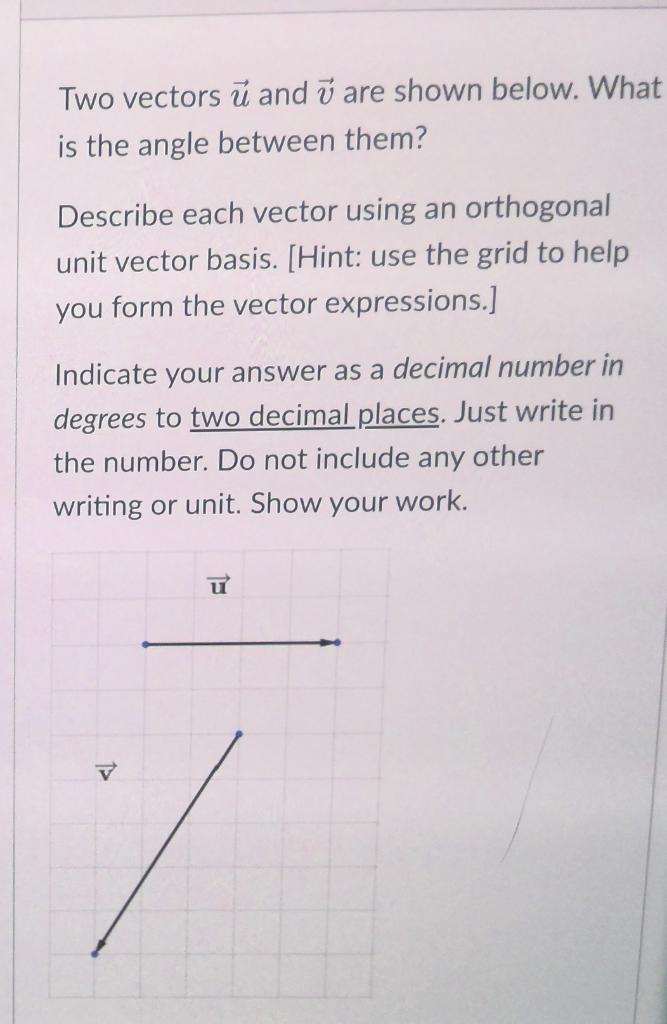 Solved describe each unit vector using an orthogonal unit