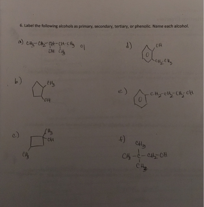 Solved Label The Following Alcohols As Primary Secondary Chegg Com